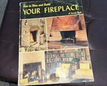 How to plan and build fireplaces, (A Sunset book)1955 - $6.22