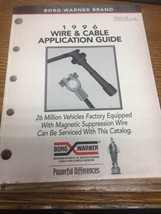Vintage 1996 Borg Warner Cable &amp; Wire Application And Buyers Guide - $18.91