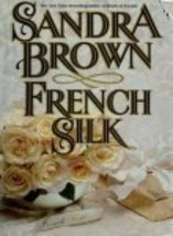 French Silk [Paperback] Sandra Brown - £1.58 GBP