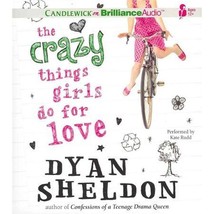 The Crazy Things Girls Do for Love...Author: Dyan Sheldon (BRAND NEW CDs) - $15.00