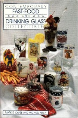 Contemporary Fast-Food and Drinking Glass Collectibles SC 1988 - $10.00
