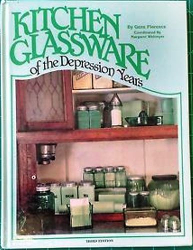 Kitchen Glassware of the Depression Years 3rd Edition by Gene Florence H... - $10.00