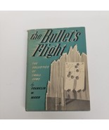 Vintage 1948 The Bullet&#39;s Flight: The Ballistics of Small Arms By Frankl... - £38.89 GBP