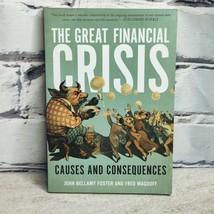 The Great Financial Crisis: Causes and Consequences by John Bellamy - $6.92