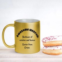 Personalizable mentor thank you coffee mug, gold or two-tone design, gift from m - £14.21 GBP