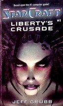 Liberty&#39;s Crusade (StarCraft #1) by Jeff Grubb / 2001 Pocket Books SF / Blizzard - £0.90 GBP