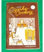 OZARK COOKERY COOK BOOK HILLBILLY FOLK MOUNTAIN BRANSON MISSOURI MO ARKA... - $30.30