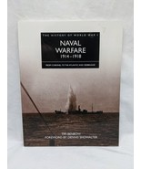 The History Of World War I Naval Warfare 1914-1918 Tim Benbow Book - $33.36 CAD