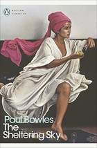 The Sheltering Sky [Paperback] Bowles, Paul; Introduction by Paul Theroux - £8.88 GBP