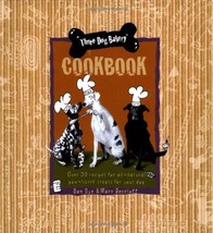 Three Dog Bakery Cookbook...Authors: Dan Dye, Mark Beckloff (used hardcover) - £8.84 GBP