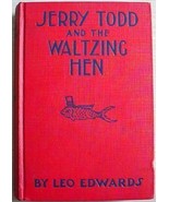 1930's JERRY TODD AND THE WALTZING HEN Leo Edwards HC myster - $10.00