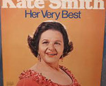 Her Very Best [Record] Kate Smith - £12.01 GBP