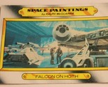 Empire Strikes Back Trading Card #119 Falcon On Hoth 1980 - $1.97