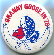 Vtg 1978 Granny Goose in 78 Pin Pinback Button Chips Premium Election Campaign - £14.85 GBP