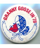 Vtg 1978 Granny Goose in 78 Pin Pinback Button Chips Premium Election Ca... - $18.99