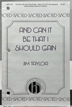 And Can It Be That I Should Gain Jim Taylor SATB w Keyboard Sheet Music Hinshaw - £2.31 GBP