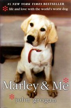 Marley &amp; Me: Life and Love With the World&#39;s Worst Dog by John Grogan / 2005 HC - £1.81 GBP