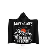 Awesome Hooded Blanket | Adventures Are the Best Way to Learn | 95\% Pol... - £54.83 GBP+