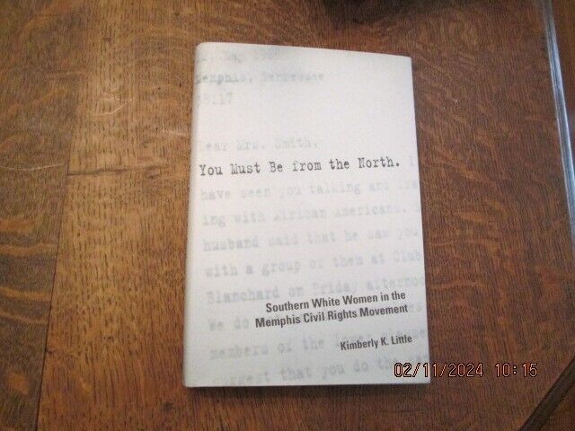 You Must Be from the North : Southern White Women in the Memphis Civil R... - $35.63