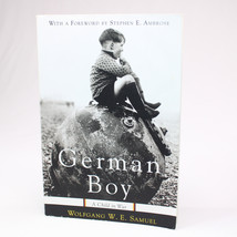 SIGNED German Boy A Child In War Trade Paperback By Wolfgang W. E. Samue... - $12.59