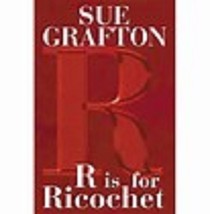 R Is for Ricochet by Sue Grafton (2004, Other) - $6.44