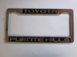 Toyota of Puente Hills License Plate Frame Dealership Plastic - £11.85 GBP