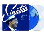 FRANK SINATRA NOTHING BUT THE BEST 2X VINYL NEW! LIMITED BLUE CLEAR LP! ... - $62.36