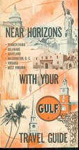 Near Horizons With Your Gulf Travel Guide (1957) 32 Pages D.C. Md Pa Va Wv De - £7.88 GBP