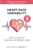 Heart Rate Variability: The Future of Trauma-Informed Care [Paperback] B... - $14.90