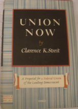 Union Now, A Proposal for a Federal Union of the Leading Democracies: written by - £59.01 GBP