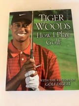 How I Play Golf Tiger Woods 2001 Gold Digest HB DJ Ilustrated First Edition - £4.69 GBP