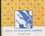 Guide to Teaching Strings (Music series) by Norman Lamb (1984-05-03) Lam... - £13.21 GBP