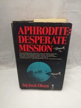 Aphrodite : Desperate Mission - the Incredible Story of the Top-Secret Mission t - £2.34 GBP