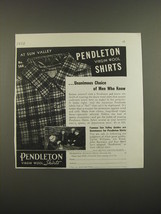 1938 Pendleton Virgin Wool Shirts Ad - Unanimous Choice of Men who Know - £14.44 GBP