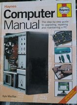Computer Manual: The Step-by-step guide to upgrading, repairing 97818442... - $19.79