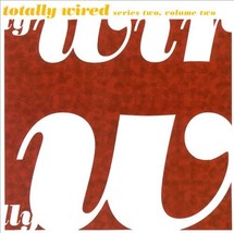 various artists: Totally Wired - Series 2, Volume 2 (BRAND NEW CD) - £9.55 GBP