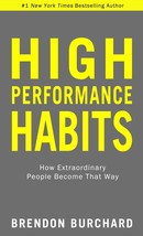 High Performance Habits: How Extraordinary People Become That Way, Paper... - $31.38