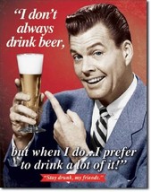 Stay Drunk My Friends Beer Retro Funny Humor Bar Pub Garage Wall Art Decor Sign - £12.77 GBP