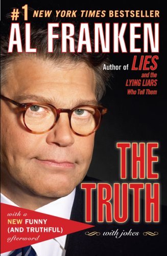 The Truth (with Jokes)...Author: Al Franken (used paperback) - $10.00