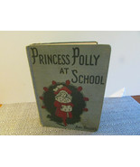 VTG PRINCESS POLLY AT SCHOOL BY AMY BROOKS HC BOOK A.L.BURT CO - $20.29 CAD