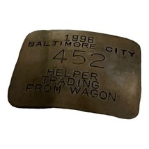 Vtg 1996 Baltimore City Helper Trading From Wagon Badge #452 Silver In Color Pin - £21.95 GBP