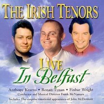 The Irish Tenors Live in Belfast [Audio CD] Irish Tenors; McDermott, John; Ronan - £15.42 GBP