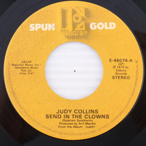 Judy Collins Send In The Clowns/Angel, Spread Your Wings 45rpm 7&quot; Record E-45076 - £2.23 GBP