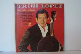 Trini Lopez - The Latin Album Vinyl LP Record Album R-6125 - £5.89 GBP