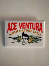 Ace Ventura When Nature Calls pin - $5.00