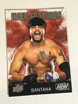 Santana Trading Card 2021 AEW All Elite Wrestling #MF6 - £1.56 GBP