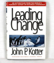 Leading Change by Kotter, John P., Hardcover with Dust Jacket -Very Good... - $3.71