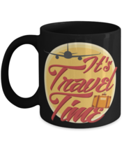 Travel Time, black coffee mug, coffee cup 11oz and 15oz. Model 6400016  - £19.97 GBP