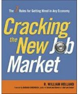 Cracking the New Job Market: The 7 Rules for Getting Hired in Any Economy - $5.99