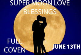 June 13-14TH Super Strawberry Moon Love Blessings Higher Magick Witch Cassia4 - £77.92 GBP